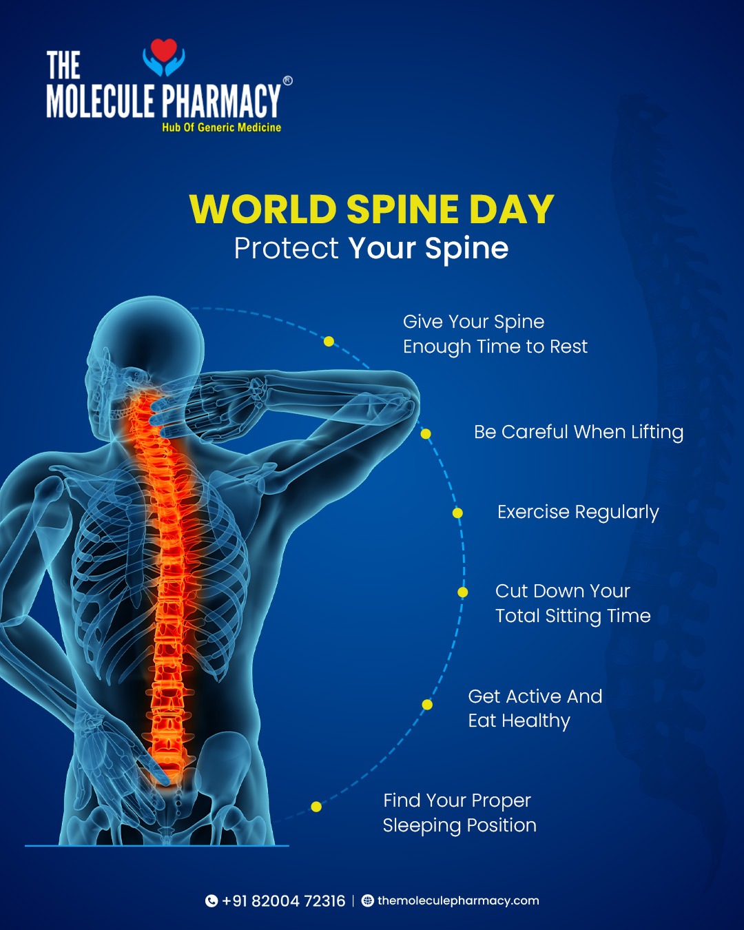 On World Spine Day, we remind you that your back is the pillar of your life. Committing to small habits—like exercising regularly, cutting down sitting time, and finding a proper sleeping position—makes a world of difference. 
 .
.
📞 Contact: +91 82004 72316
Location: https://themoleculepharmacy.com/store-locator/
Website: https://themoleculepharmacy.com/
.
.
.
#MoleculePharmacy #HealthIsWealth #AffordableHealth #GenericMedications #QualityCare #worldsspineday