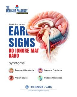 Body ke signals ko ignore mat karo. Timely awareness aur doctor consultation better health ke liye zaruri hai. 🧠

Contact: +91 82004 72316
Location: https://themoleculepharmacy.com/store-locator/
Website: https://themoleculepharmacy.com/

#BrainTumorAwareness #TheMoleculePharmacy #HealthAwareness #MedicalCare #stayaware